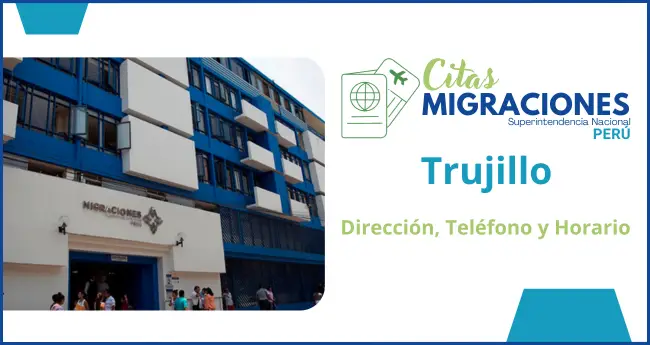 Migraciones trujillo citas horarios direccion y numero de telefono para pasaporte